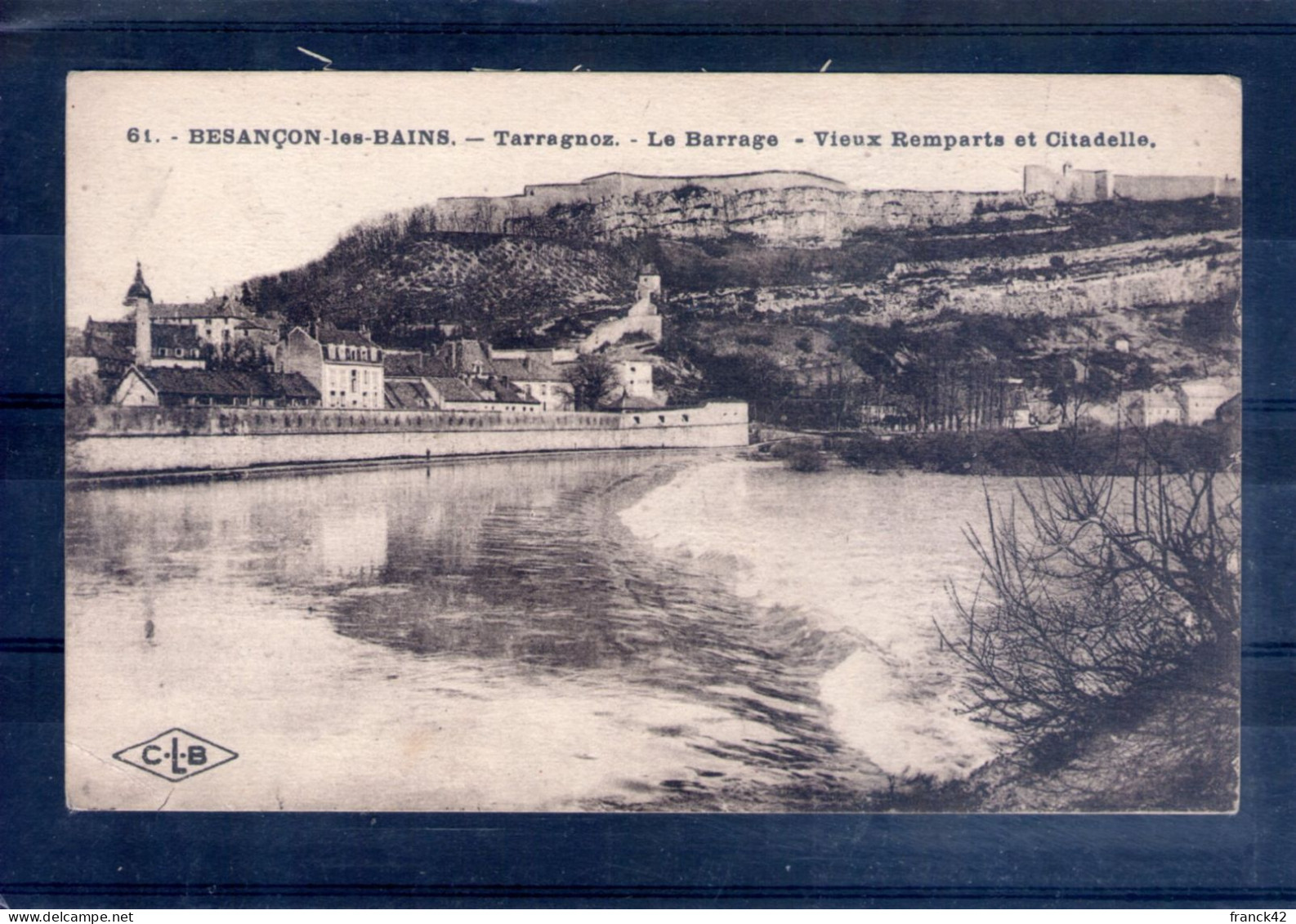 25. Besançon Les Bains. Le Barrage. Vieux Remparts Et Citadelle - Besancon