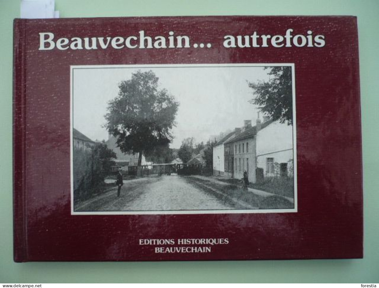 Beauvechain ... Autrefois  : Beauvechain - Tourinnes-La-Grosse -  Nodebais -  L'Ecluse -  Hamme-Mille - La Bruyère - Beauvechain