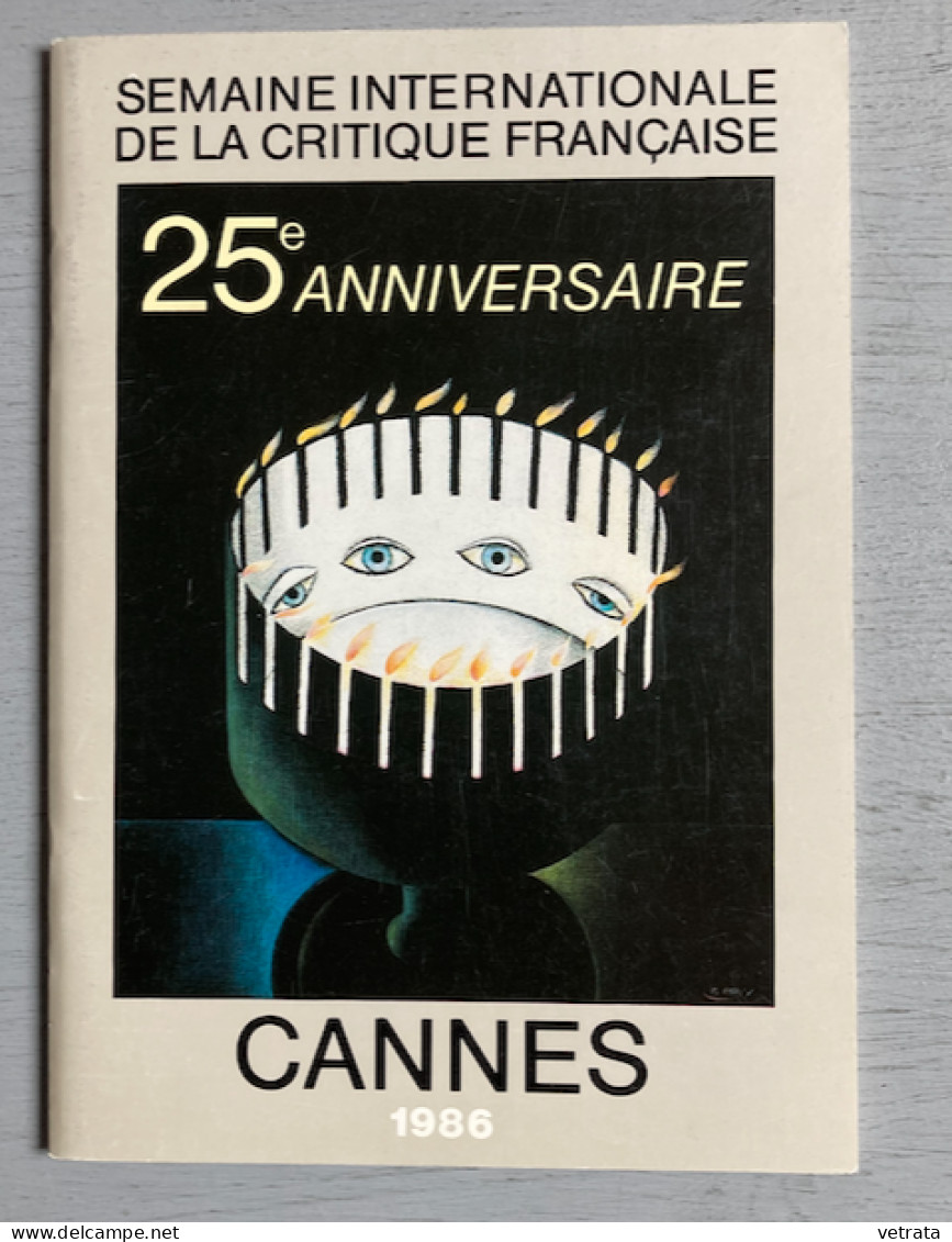 39ème FESTIVAL DE CANNES 1986 : Catalogues :  Quinzaine Des Réalisateurs - Plaquette 25° Anniversaire De La Semaine De L - Cinema