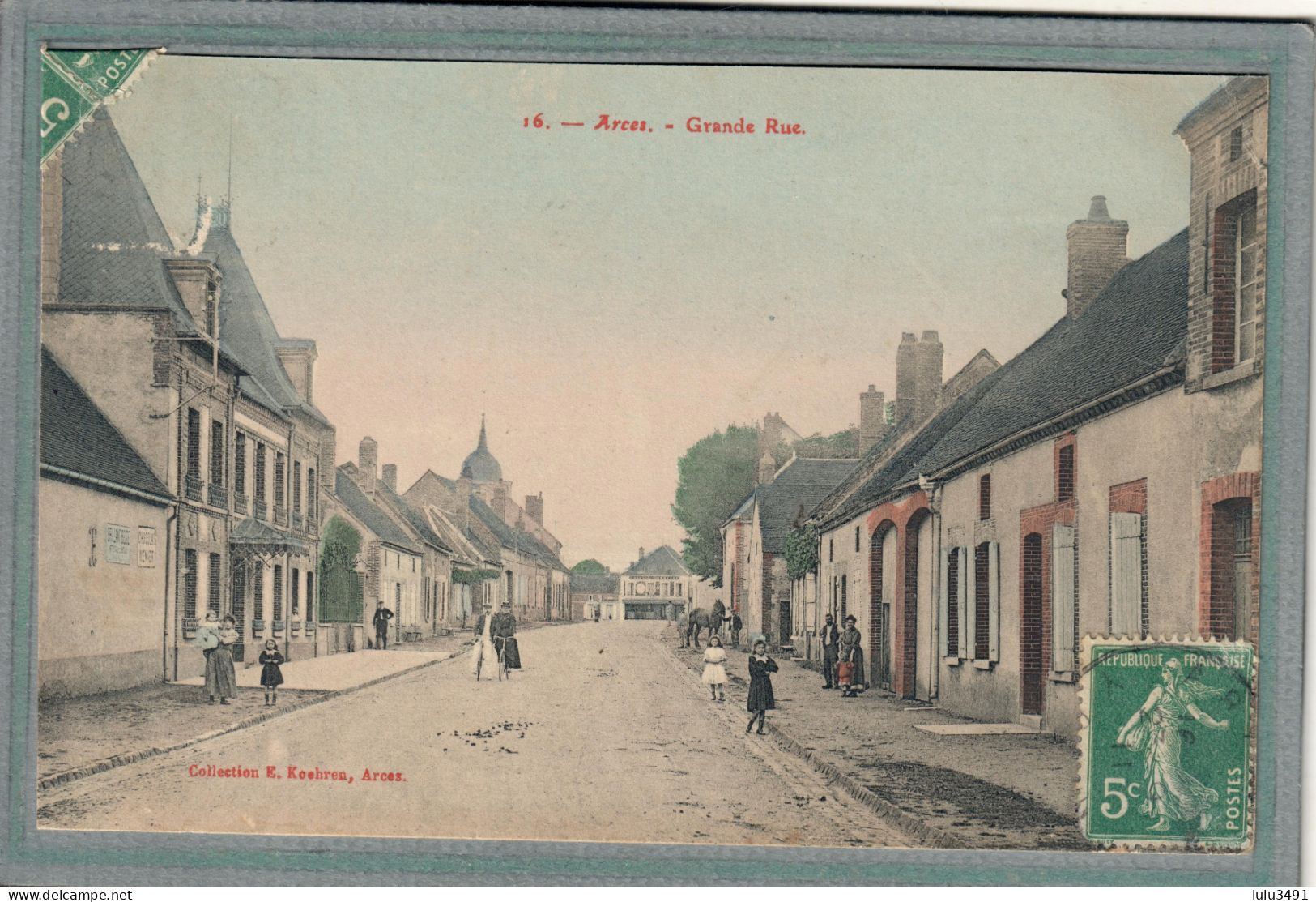 CPA (89) ARCES - Aspect De La Grande Rue En 1911 - Carte Colorisée - Sonstige & Ohne Zuordnung