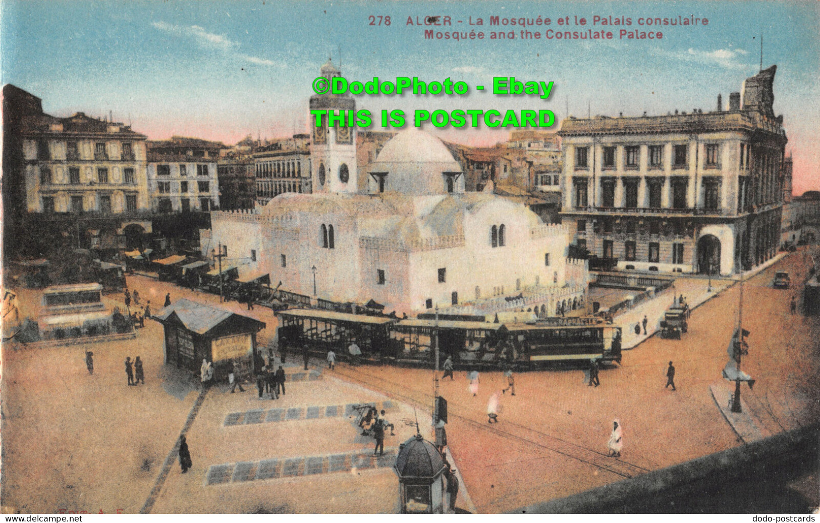 R455494 278. Alger. La Mosquee Et Le Palais Consulaire. Mosquee And The Consulat - Monde