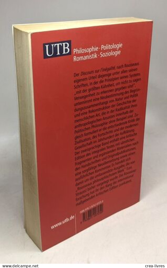 Diskurs über Die Ungleichheit. Discours Sur L'inègalitè: Kritische Ausgabe Des Integralen Textes. Mit Sämtlichen Fragmen - Other & Unclassified