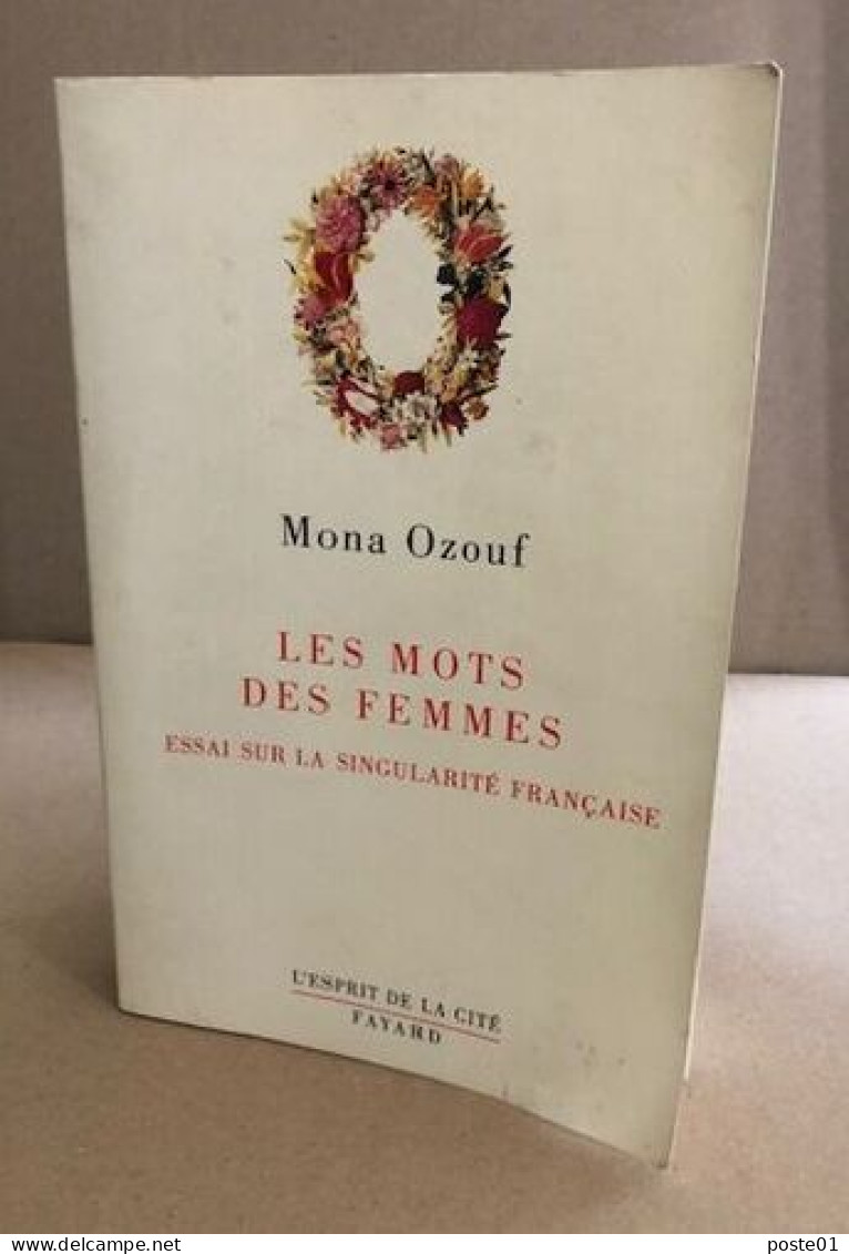 Les Mots Des Femmes - Essai Sur La Singularité Française - Sonstige & Ohne Zuordnung