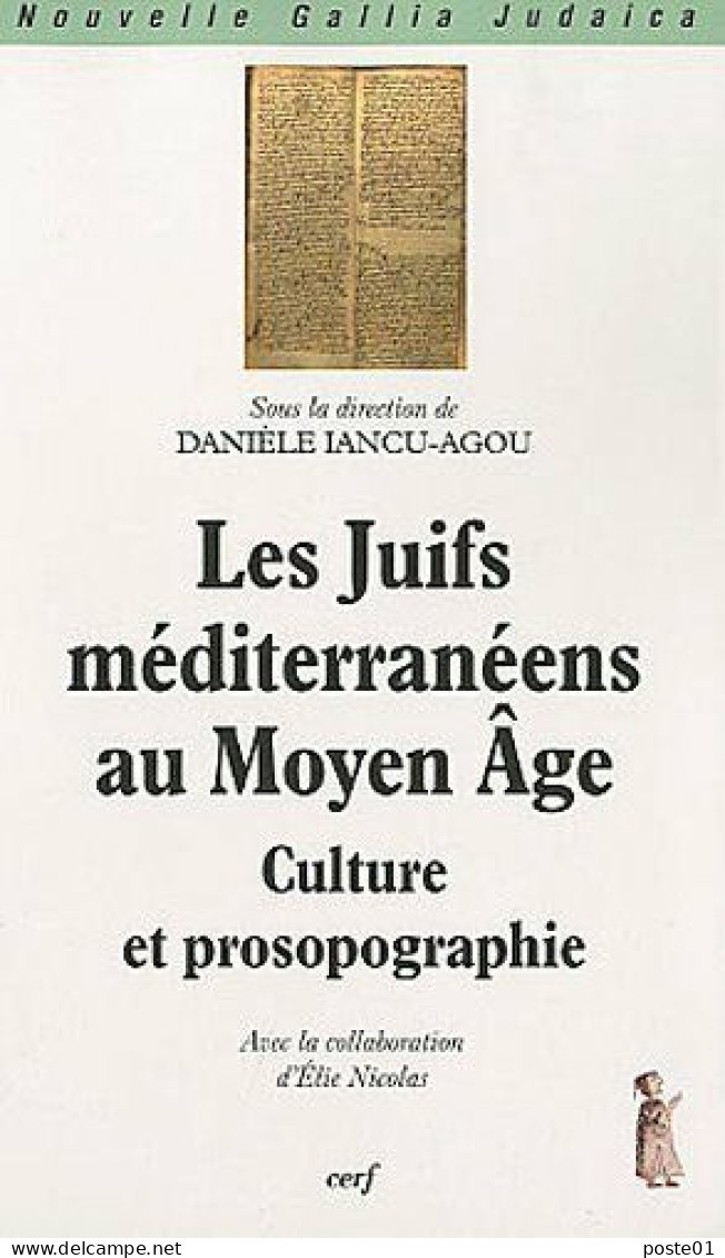 LES JUIFS MEDITERRANEENS AU MOYEN AGE - CULTURE ETPROSOPOGAPHIE: Culture Et Prosopographie - Religion
