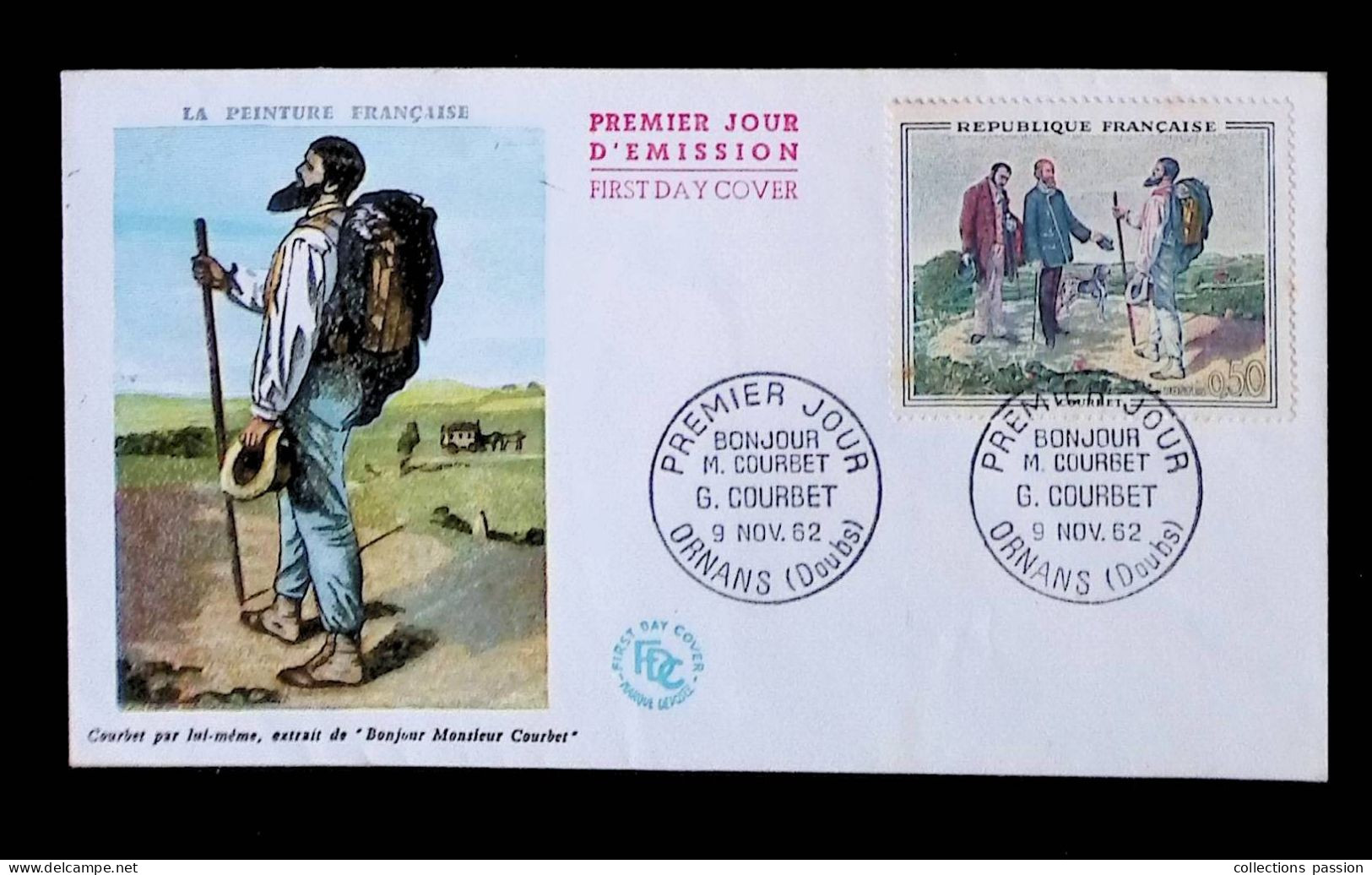 CL, FDC, Premier Jour, France, 9 Nov. 1962, Ornans, Doubs, Bonjour M. Courbet, G. Courbet - 1960-1969