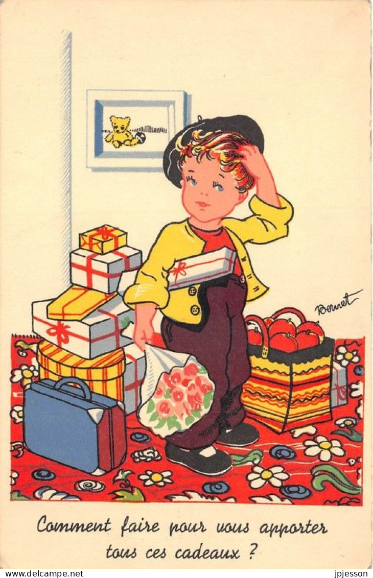 ILLUSTRATEUR - BERNET - ENFANT - HUMORISTIQUE - "COMMENT FAIRE POUR VOUS APPORTER TOUS CES CADEAUX?" - Autres & Non Classés