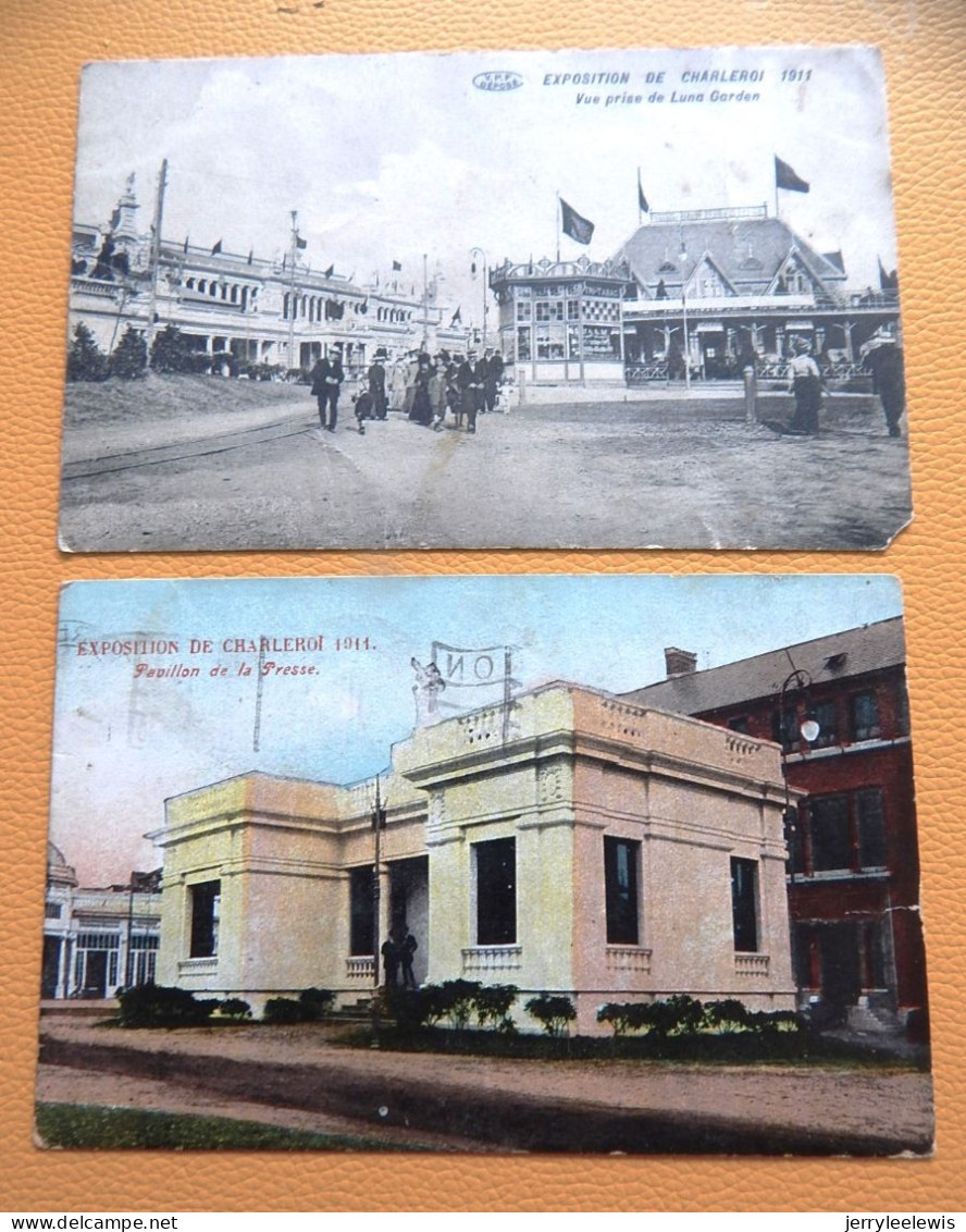 CHARLEROI  - 2 CARTES : Exposition De 1911 : Vue Prise De Luna Garden - Pavillon De La Presse - Charleroi