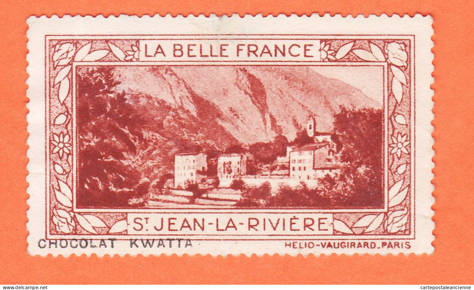 05431 / ⭐ ◉ SAINT-JEAN-RIVIERE 06-Alpes Maritimes Pub Chocolat KWATTA Vignette Collection BELLE FRANCE HELIO-VAUGIRARD - Turismo (Viñetas)