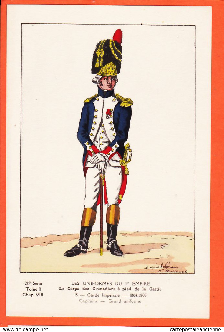05401 ● ● Uniformes 1er Empire CAPITAINE Grand Uniforme Corps Grenadiers Pied Garde Imperiale 1804-05 HOMMAN BOISSELIER - Uniforms