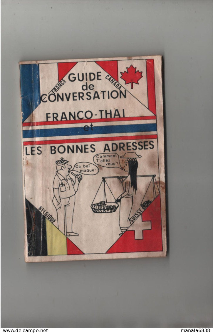 Guide De Conversation Franco Thai France Canada Belgique Suisse Les Bonnes Adresses 1974 - Unclassified