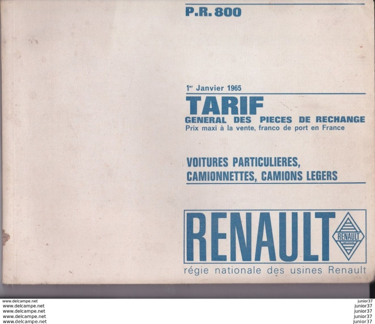 Livre Tarif Général Des Pièces De Rechange RENAULT Janvier 1965 P.R 800 + Additif Correctif P.R 800 Juillet 1965 - Cars