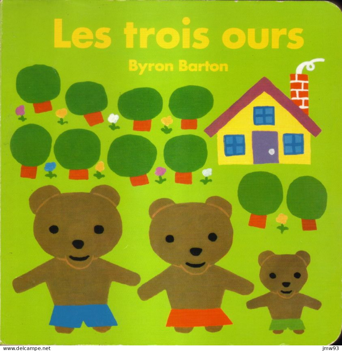 Trois Ours (Les) (gros Cartonnage) - Byron Barton - Ecole Des Loisirs - Autres & Non Classés