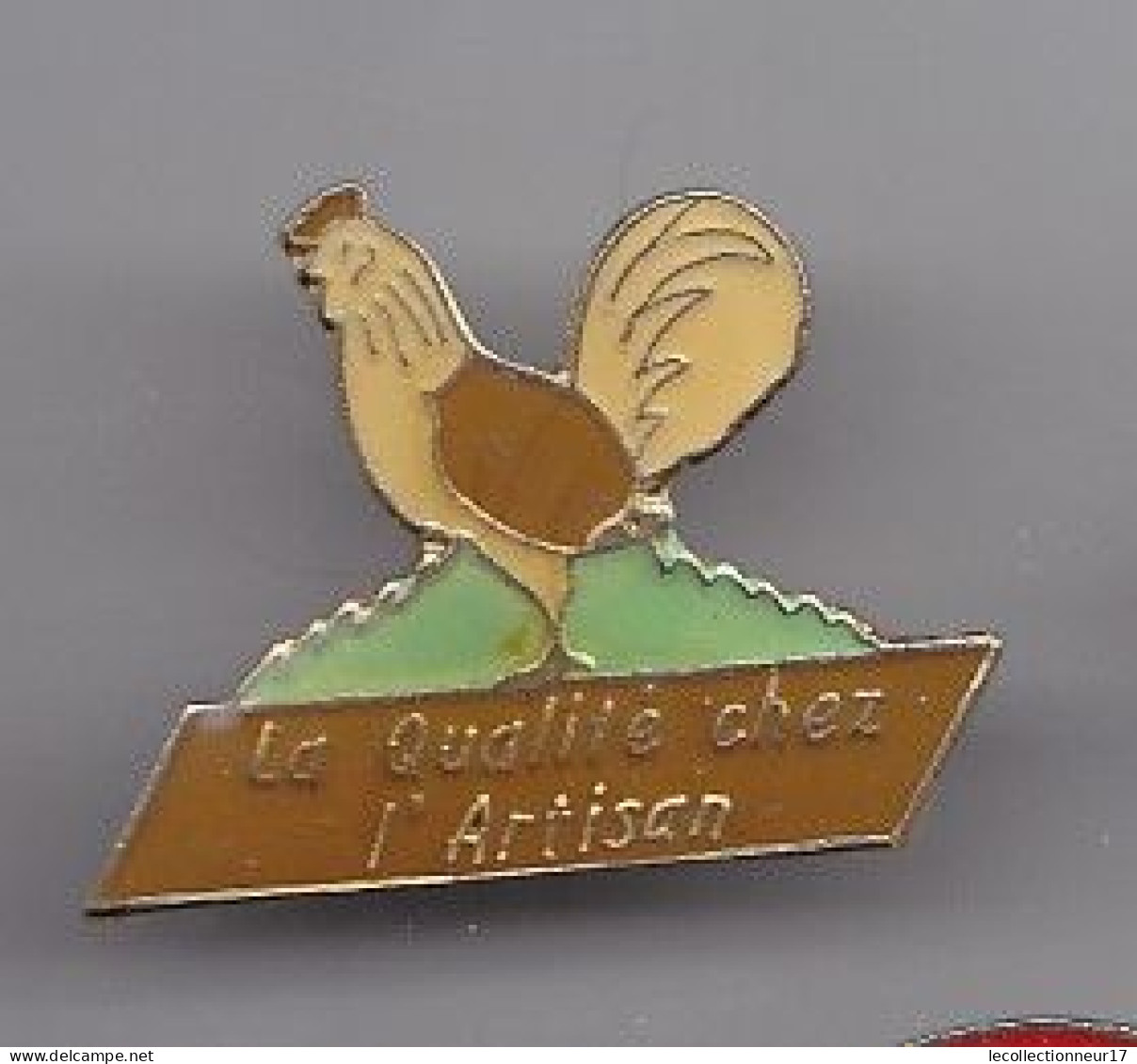 Pin's  Coq La Qualité Chez L'Artisan Réf 2556 - Animaux