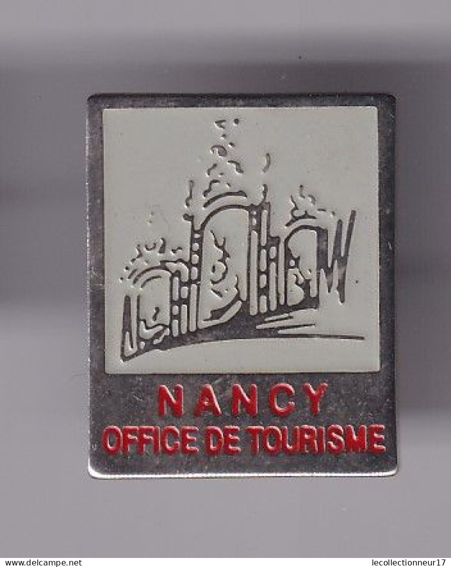 Pin's Nancy Office De Tourisme  Réf 8595 - Cities