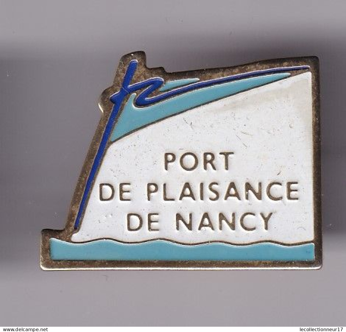 Pin's Nancy Port De Plaisance De Nancy Réf 8596 - Villes
