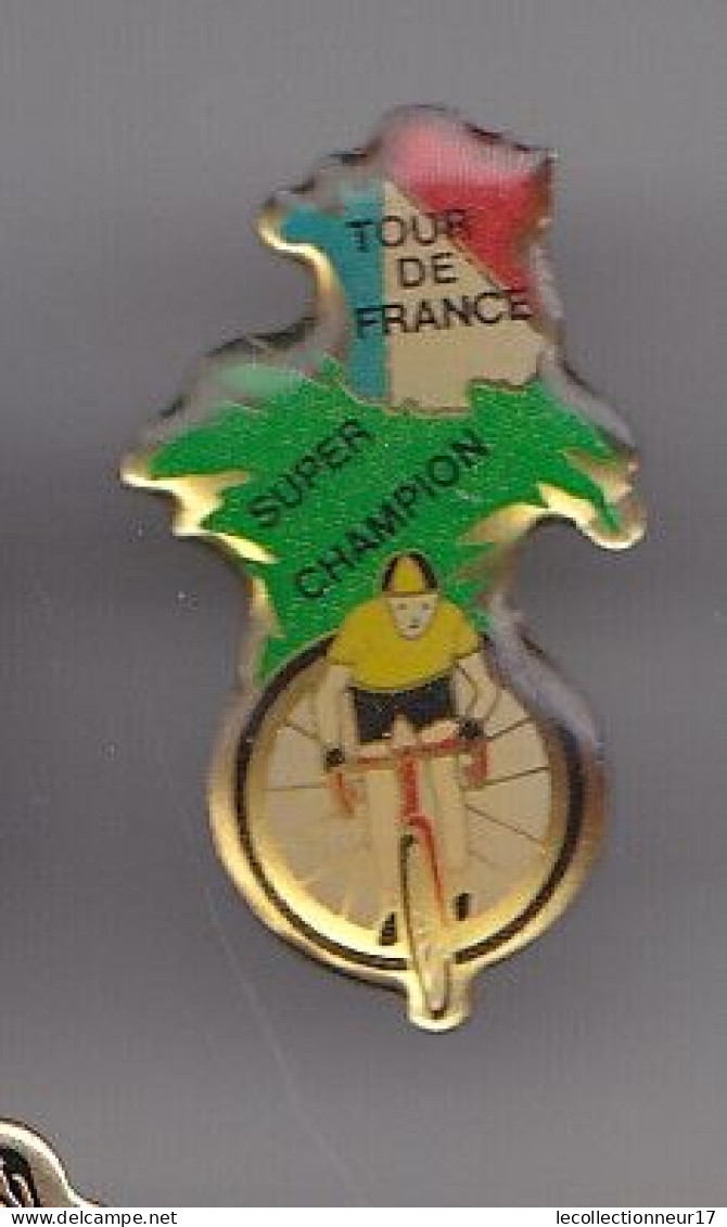 Pin's  Cyclisme Vélo Tour De France Super Champion  Réf  6444 - Radsport