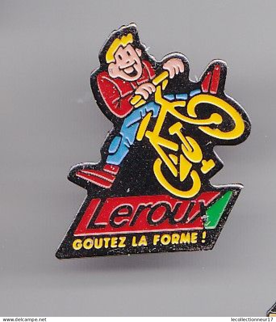 Pin's Leroux Goutez La Forme Vélo Cyclisme Réf 5817 - Cyclisme