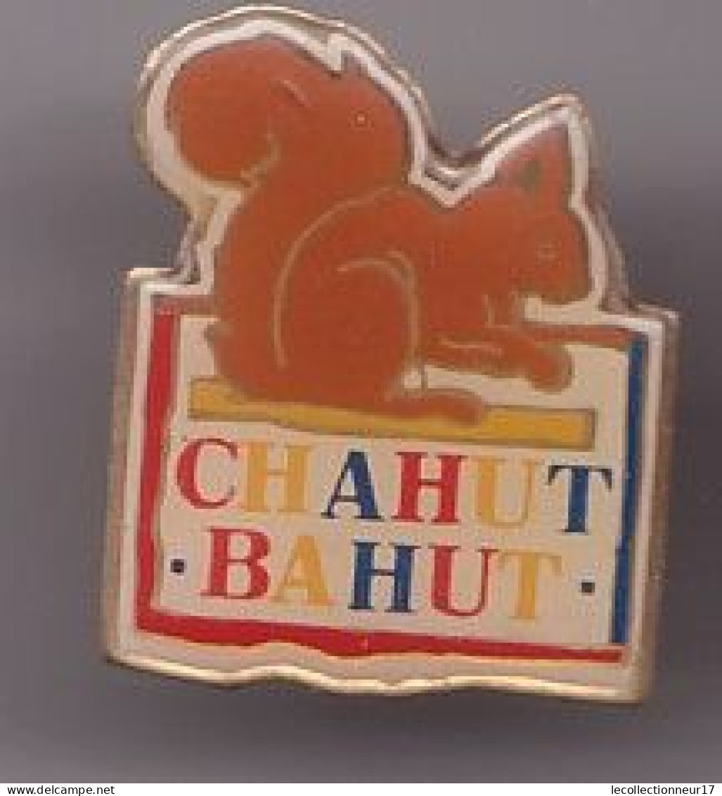 Pin's Marque Chahut Bahut Ecureuil Réf  212 - Merken