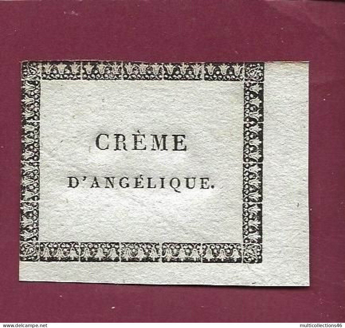 140524 - ETIQUETTE ANCIENNE - Crème D'angélique - Other & Unclassified