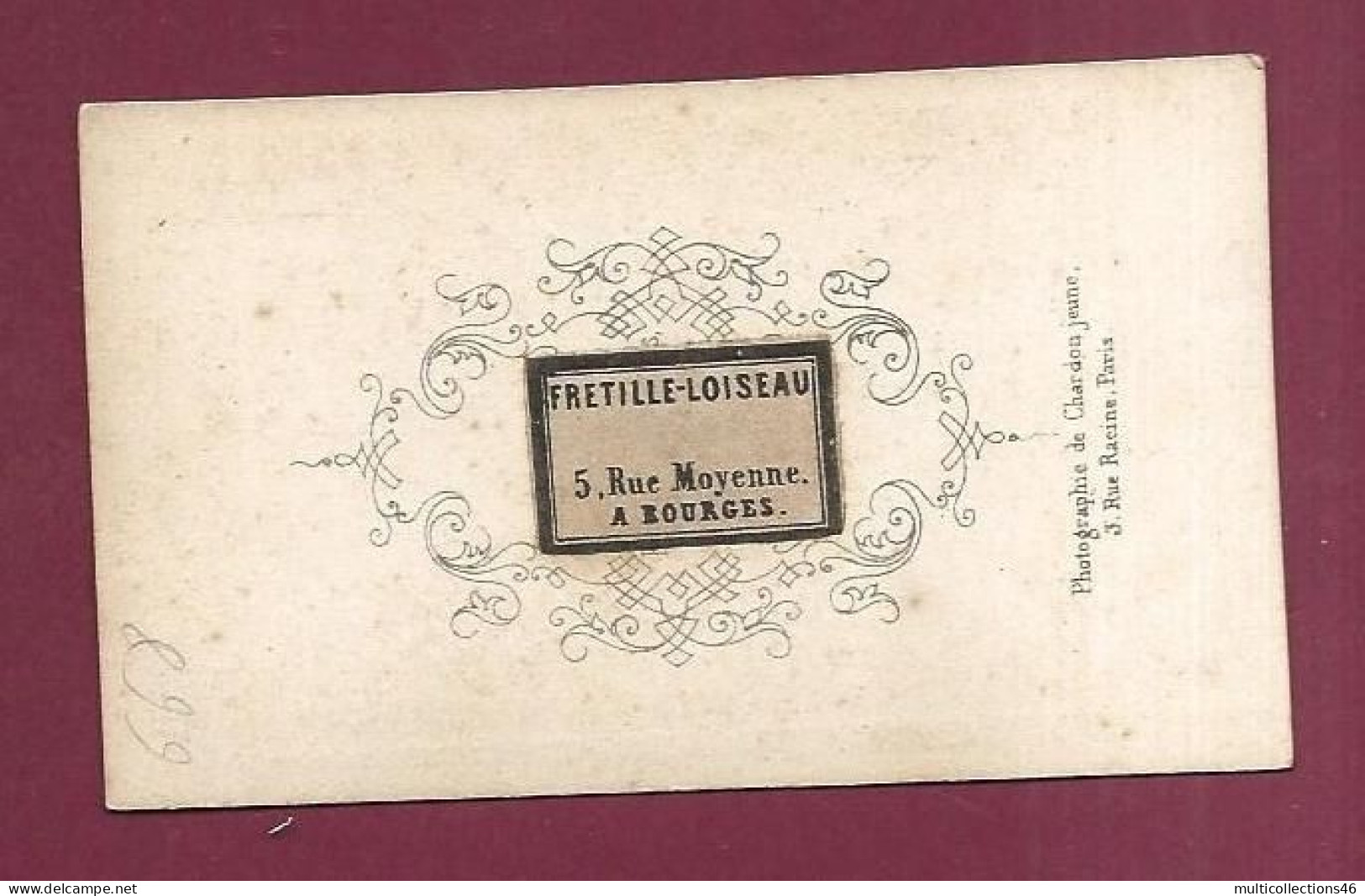 140524 - PHOTO ANCIENNE CDV FRETILLE LOISEAU A BOURGES - Cathédrale - Anciennes (Av. 1900)
