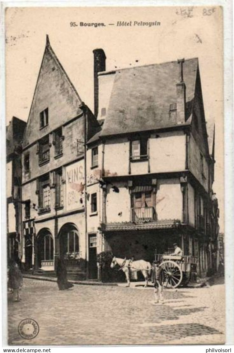 BOURGES HOTEL PELVOYSIN MARCHAND DE VINS ANIMEE - Bourges