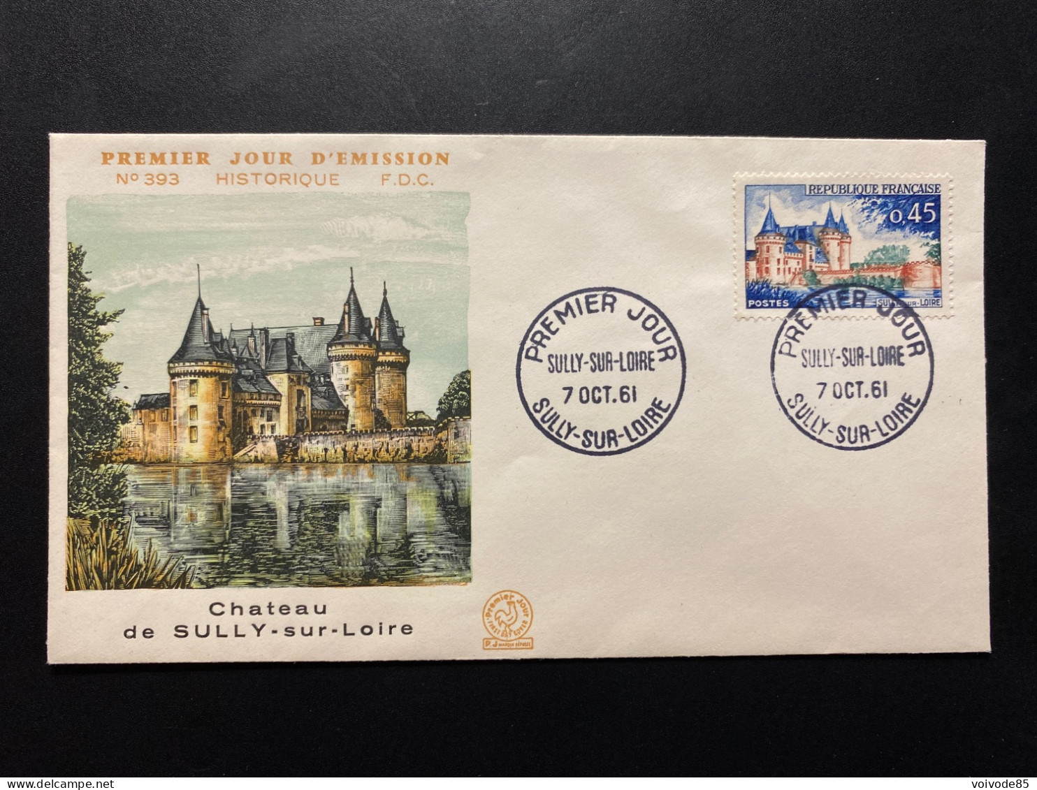 Enveloppe 1er Jour "Château De Sully Sur Loire" - 07/10/1961 - 1313 - Historique N° 393 - 1960-1969