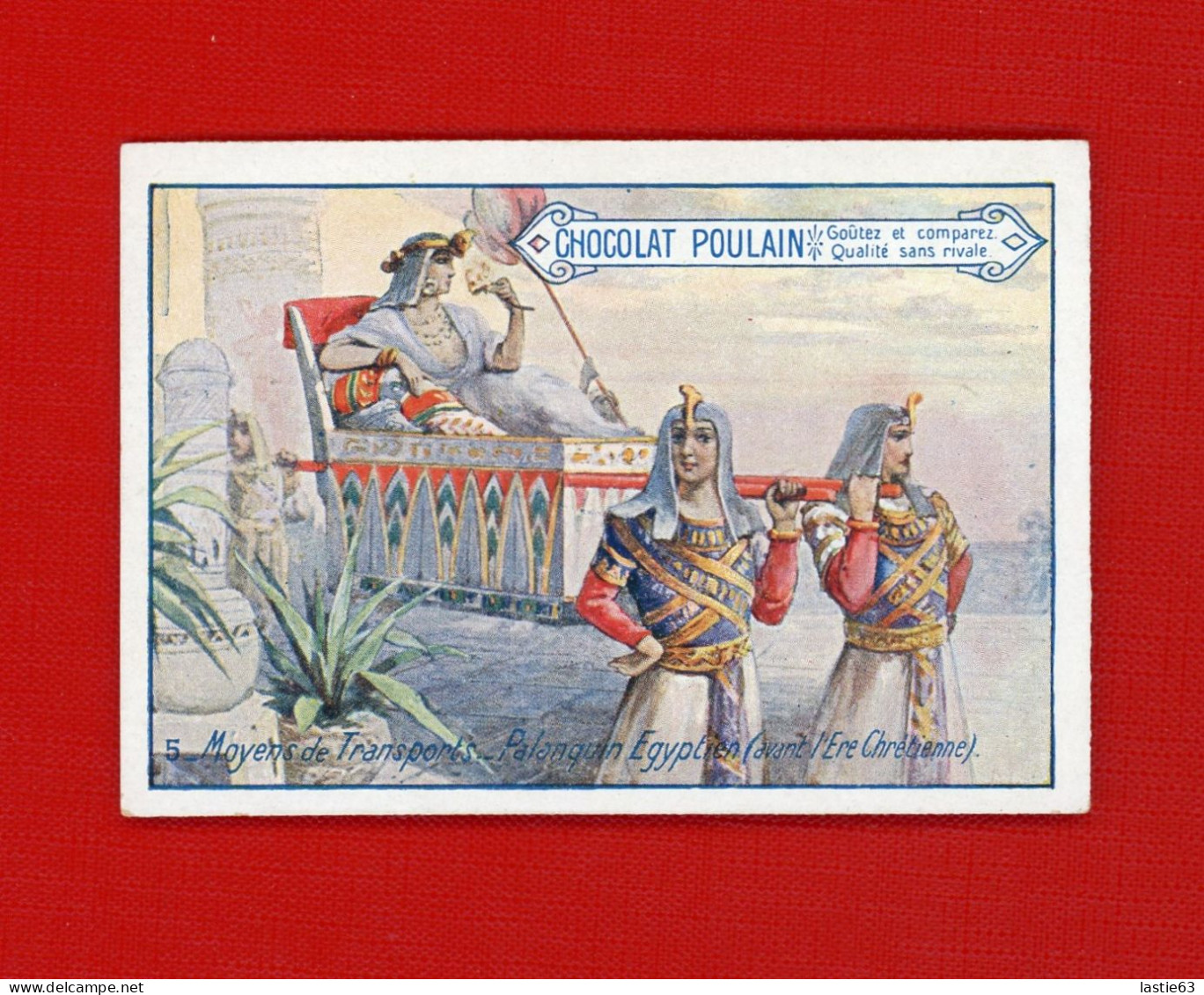 Chromo Poulain Moyens De Transports    Palaquin Égyptien   ( Egypte Ancienne Avant L'ère Chrètienne ) - Poulain