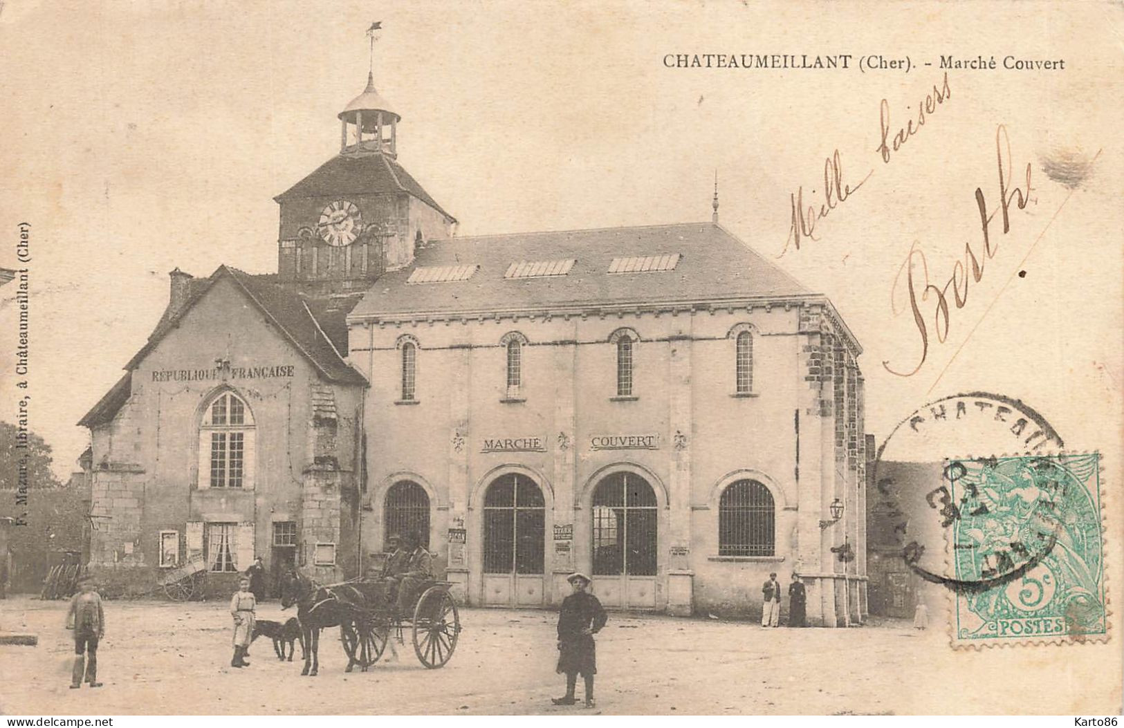 Châteaumeillant * Place Et Le Marché Couvert * Les Halles * Attelage - Châteaumeillant