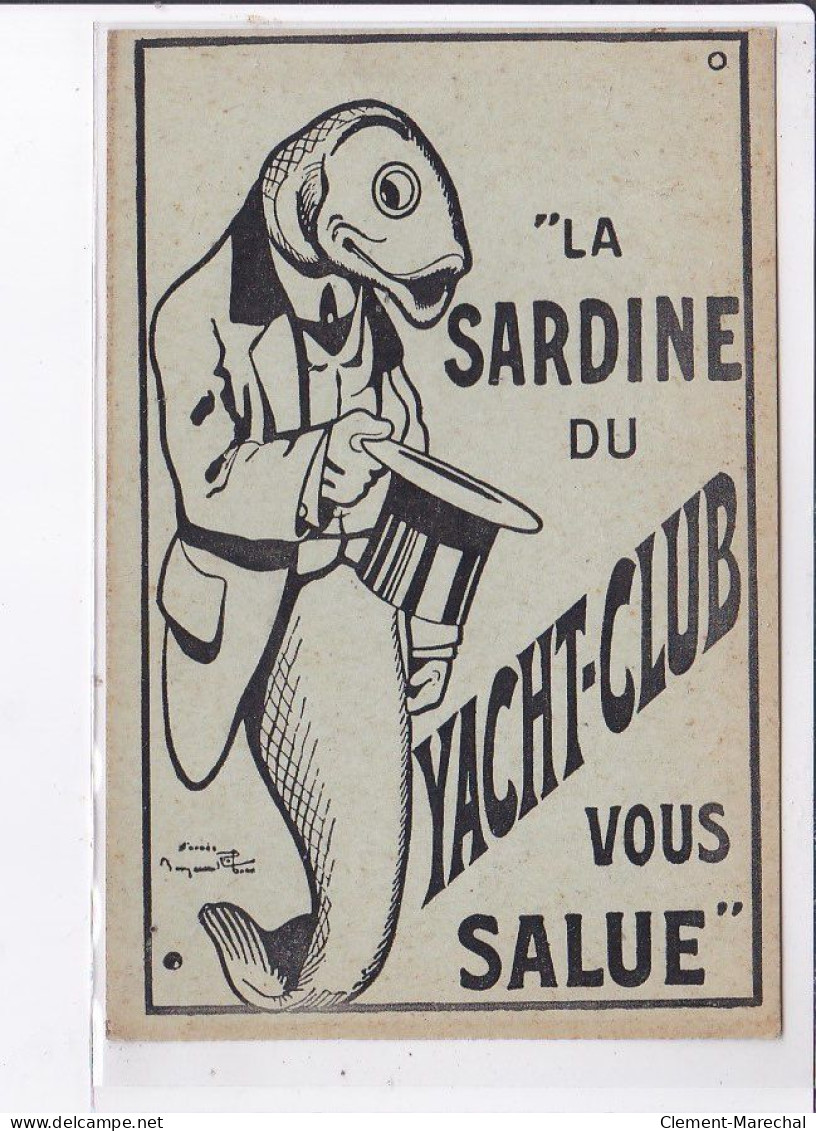 PUBLICITE : "a La Sardine Du Yacht-club" (illustrée Par Benjamin RABIER)- Très Bon état - Publicité