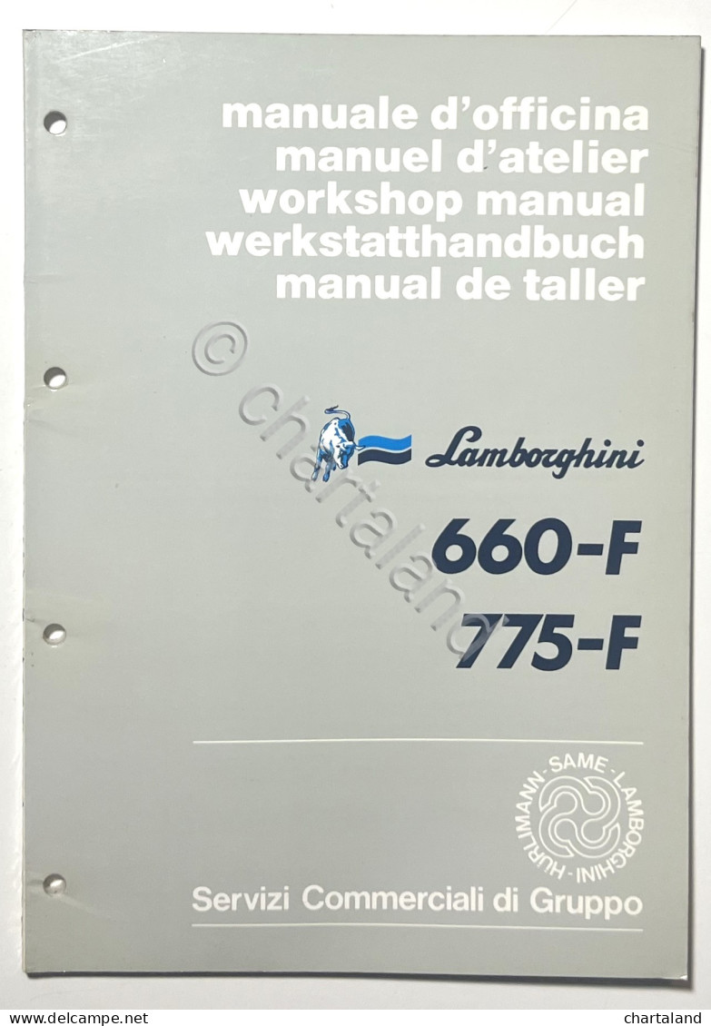 Manuale D'Officina Trattori Lamborghini - 660-F / 775-F - Ed. 1987 - Autres & Non Classés