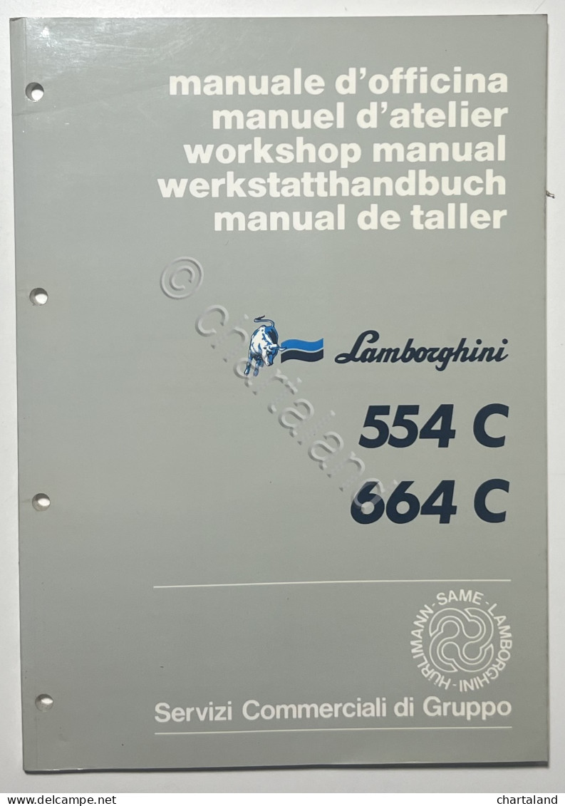 Manuale D'Officina Trattori Lamborghini - 554 C / 664 C - Ed. 1987 - Other & Unclassified