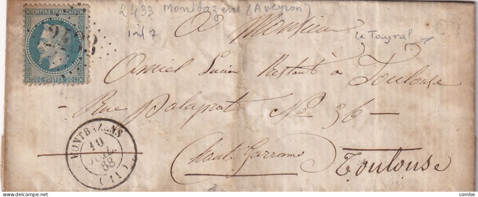 LETTRE. 10 JUIL 68. N° 29. MONTBAZENS. AVEYRON. GC 2433 . ORIGINE RURALE OR = LE TAYRAL POUR TOULOUSE - 1849-1876: Classic Period