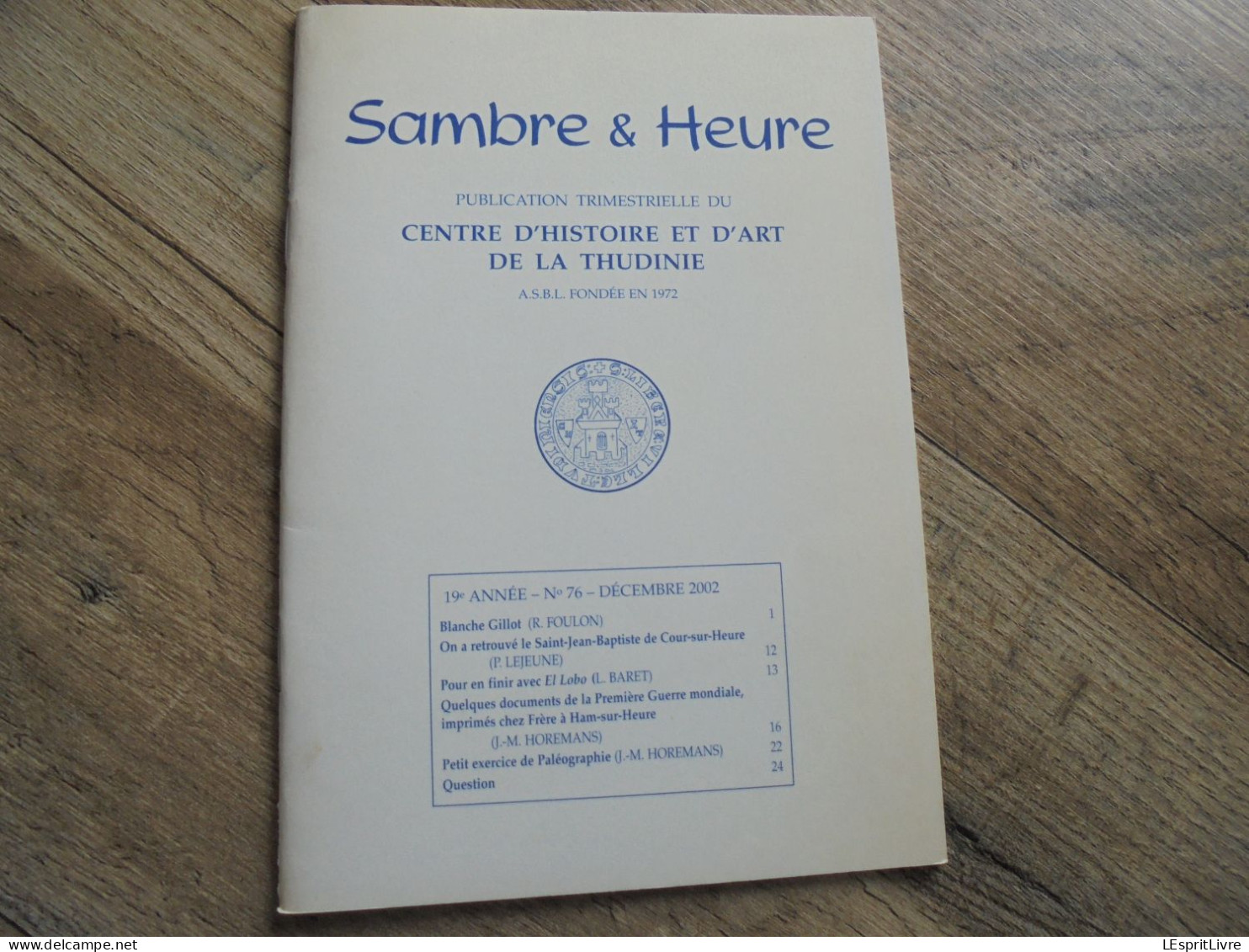 SAMBRE & HEURE N° 76 Régionalisme Thudinie Thuin Blanche Gillot St Jean Baptiste Frère Ham Sur Heure Guerre 14 18 - Belgique