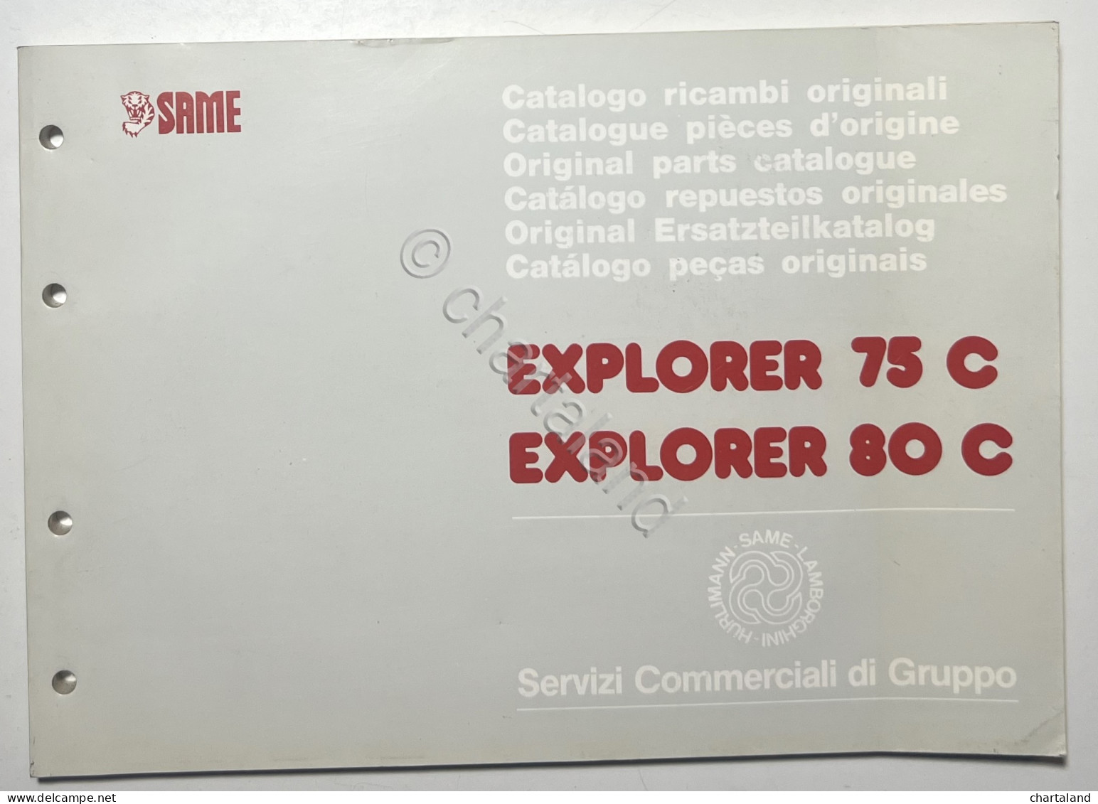 Catalogo Parti Di Ricambi Originali SAME Trattori - Explorer 75 C Explorer 80 C - Other & Unclassified