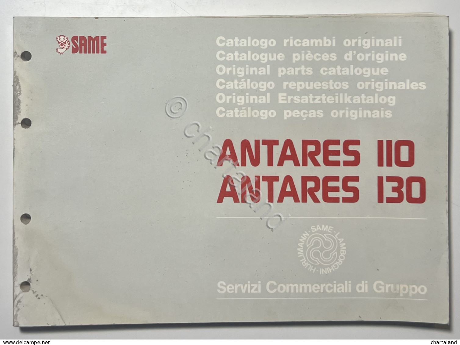 Catalogo Parti Di Ricambio Originali SAME Trattori - Antares 110 E 130 - Ed.1990 - Sonstige & Ohne Zuordnung