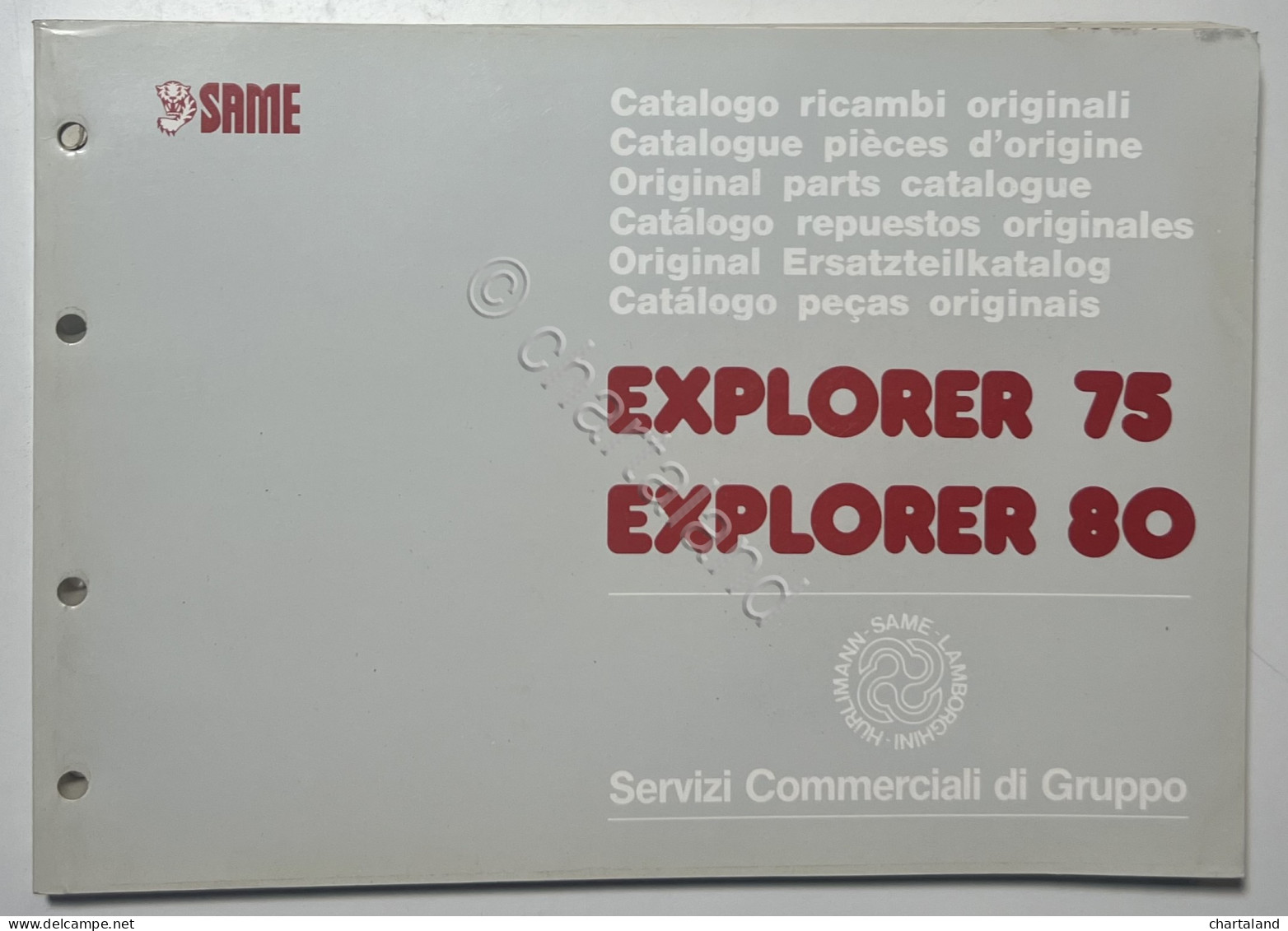 Catalogo Parti Di Ricambio Originali SAME Trattori - Explorer 75 / Explorer 80  - Sonstige & Ohne Zuordnung