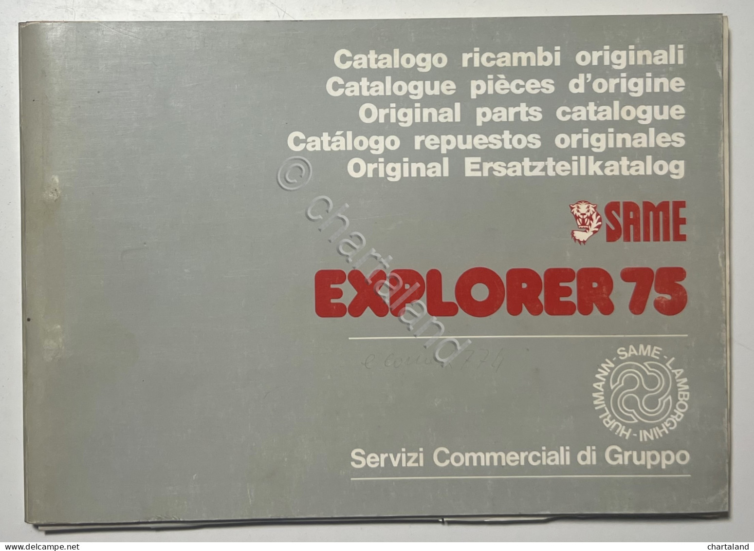 Catalogo Parti Di Ricambi Originali SAME Trattori - Explorer 75 - Ed. 1985 - Sonstige & Ohne Zuordnung
