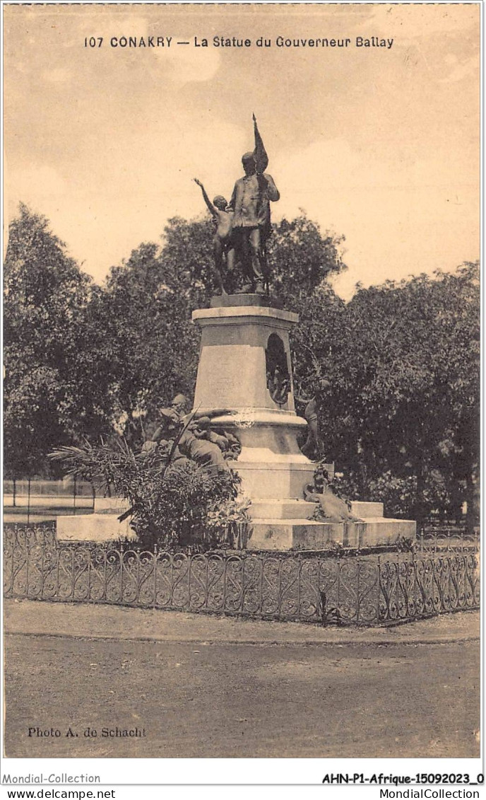 AHNP1-0001 - AFRIQUE - CONAKRY - La Statue Du Gouverneur Ballay - Guinee