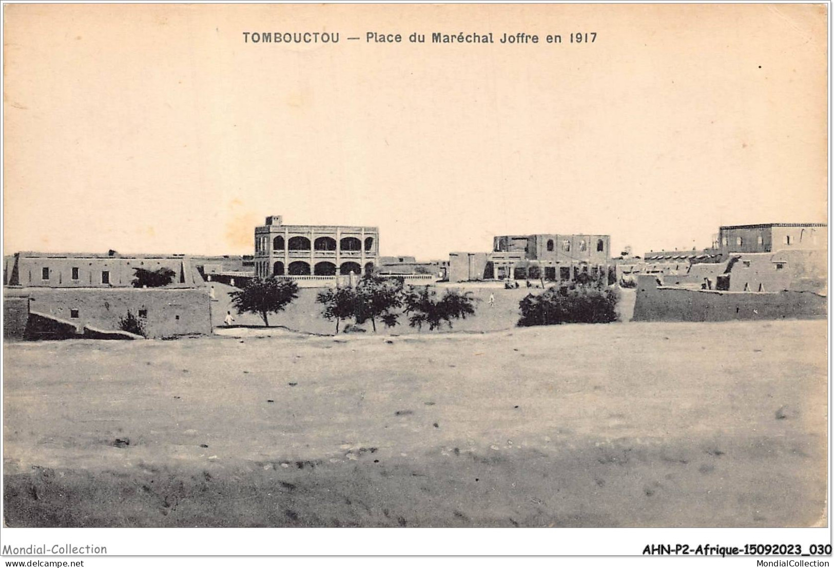 AHNP2-0143 - AFRIQUE - MALI - TOMBOUCTOU - Place Du Maréchal Joffre En 1917 - Mali