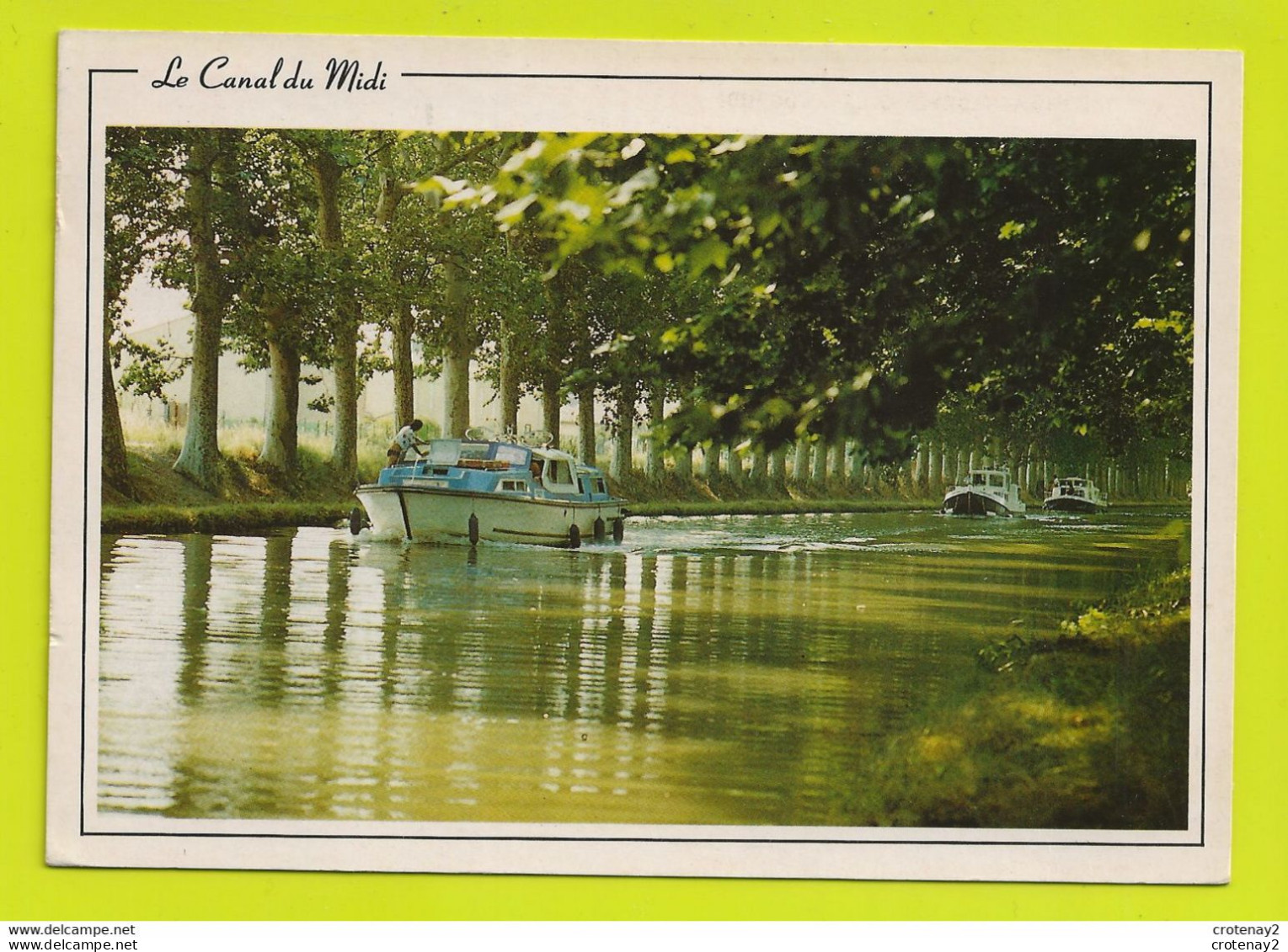 Promenade Sur Le CANAL DU MIDI Bateaux De Plaisance N°109 Postée De 01 Miribel En 1987 éditions Apa Poux - Autres & Non Classés