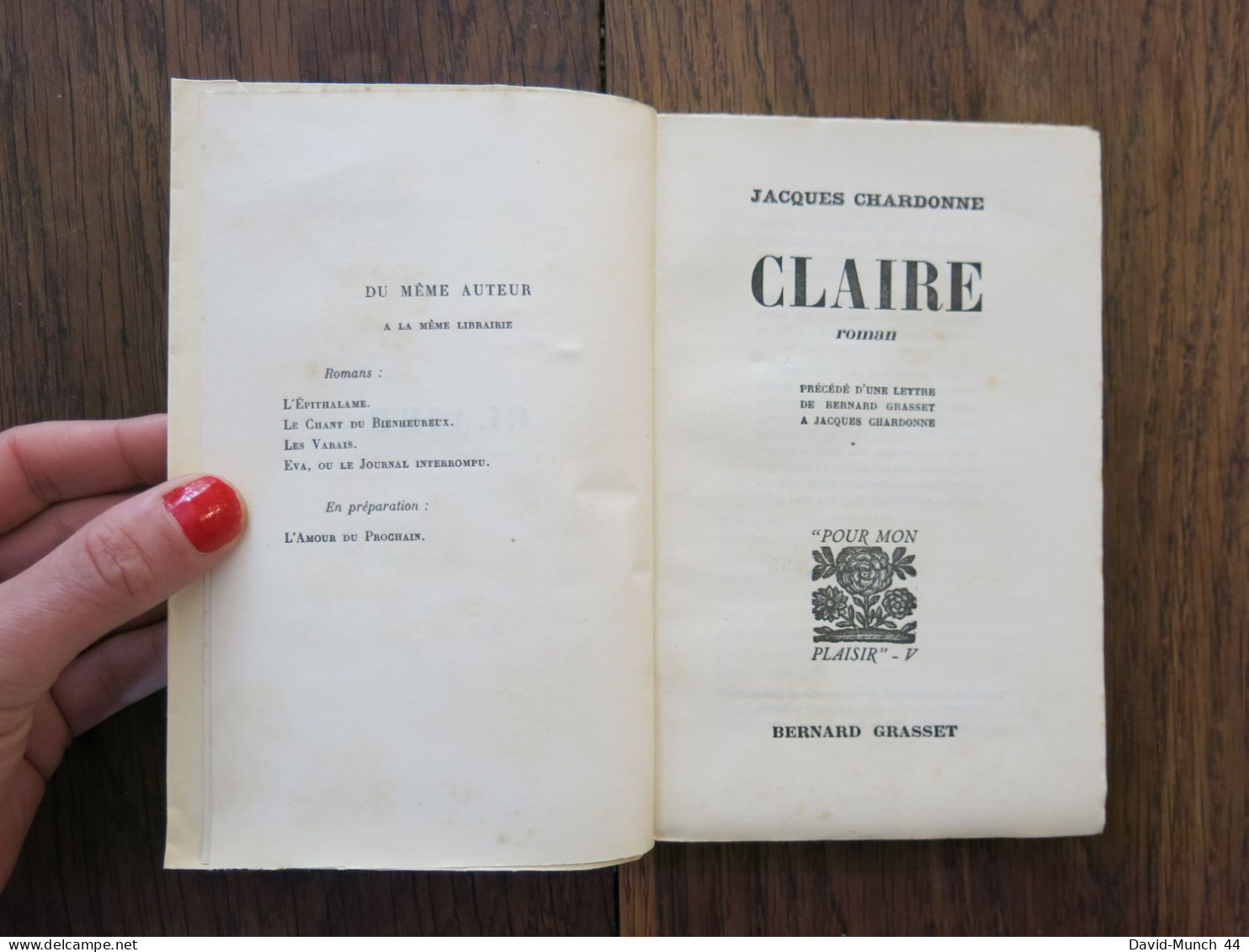 Claire De Jacques Chardonne. Bernard Grasset, "Pour Mon Plaisir"-V. 1931, Exemplaire Sur Alfax Navarre Numéroté - 1901-1940