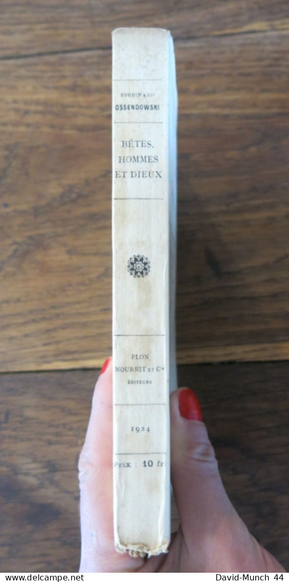 Bêtes, Hommes Et Dieux De Ferdinand Ossendowski. Paris, Librairie Plon. 1924 - 1901-1940