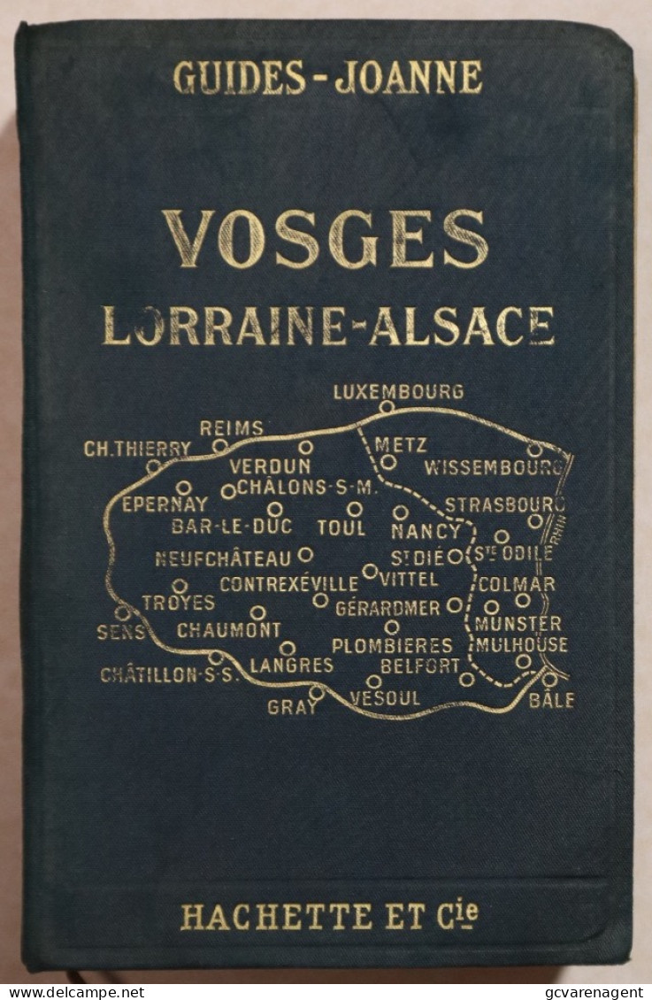 GUIDES - JOANNE VOSGES LORRAINE ALSACE 1913. BON ETAT. VOIR IMAGES - Lorraine - Vosges