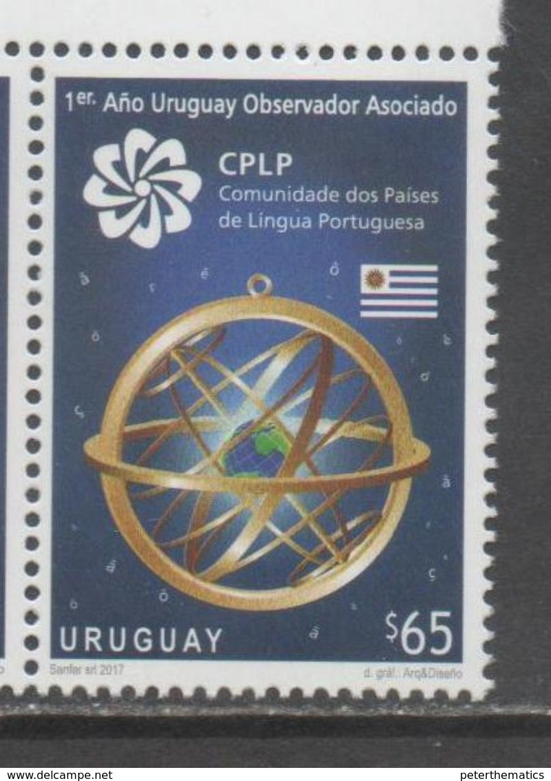 URUGUAY, 2017, MNH, CPLP,  COMMUNITY OF PORTUGUESE SPEAKING COUNTRIES, URUGUAY OBSERVING MEMBER, 1v - Andere & Zonder Classificatie