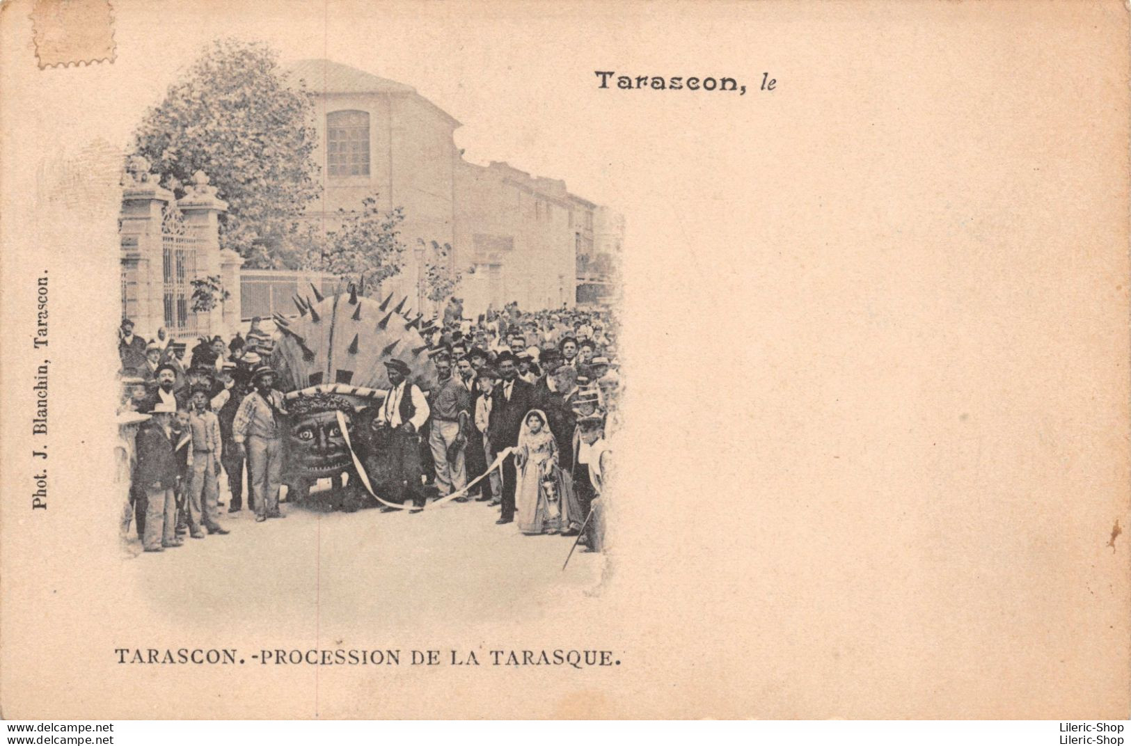 [13]  TARASCON PROCESSION DE LA TARASQUE #{MONSTRE # LEGENDE # MYTHOLOGIE Cpa < 1904 ( ͡♥ ͜ʖ ͡♥) ♥ - Tarascon