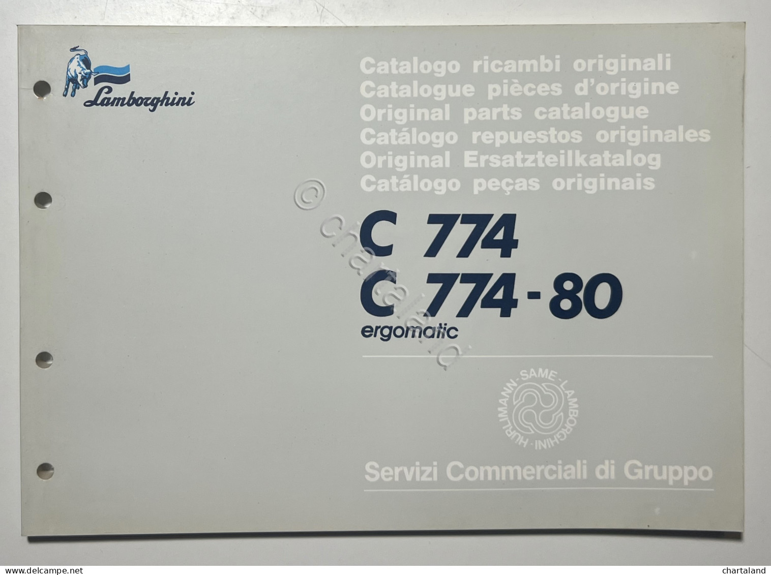 Catalogo Ricambi Originali Lamborghini Trattori - C 774 / C 774-80 - Ed. 1989 - Autres & Non Classés