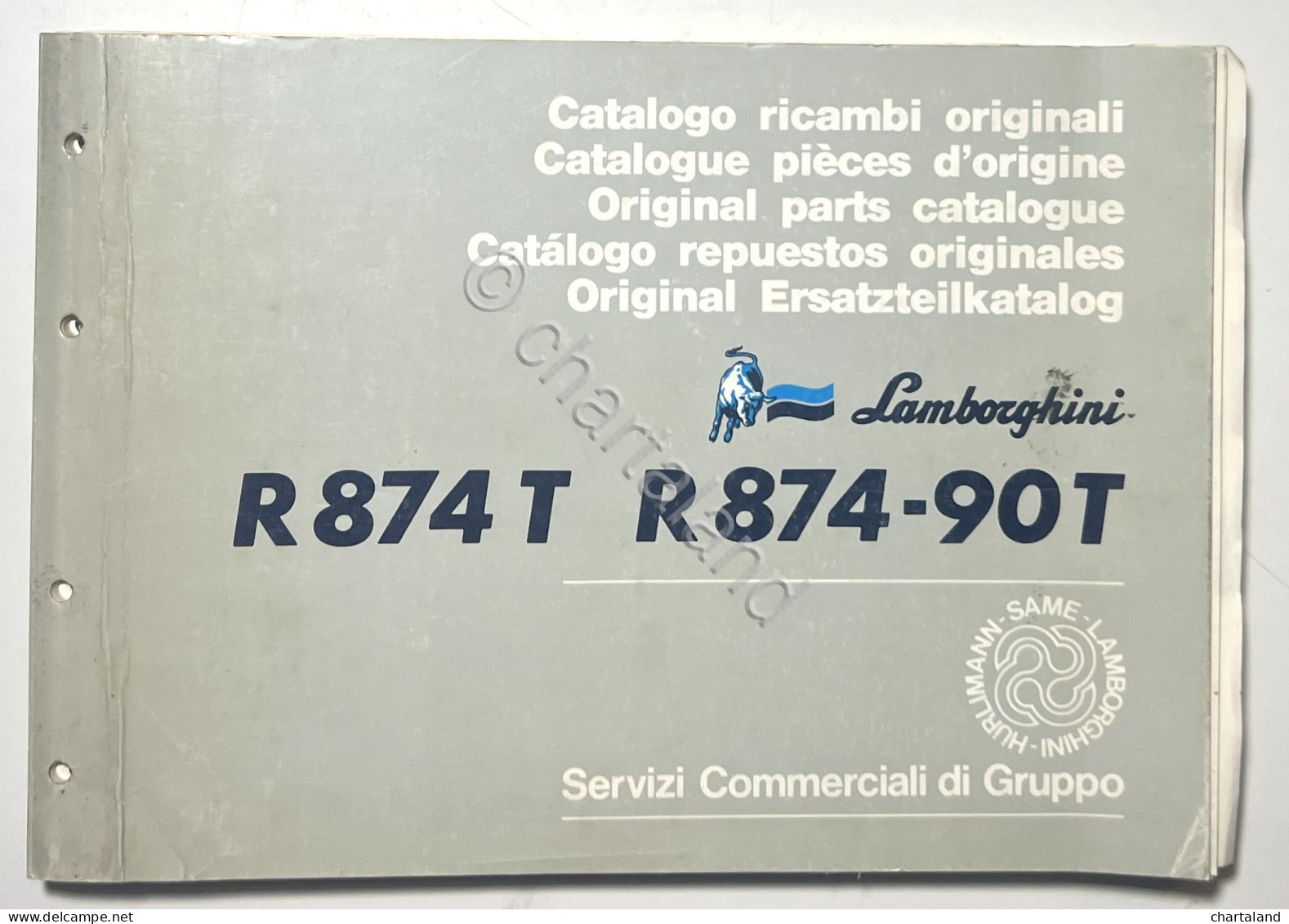 Catalogo Ricambi Originali Lamborghini Trattori - R 874 T R 874-90 T - Ed. 1987 - Sonstige & Ohne Zuordnung