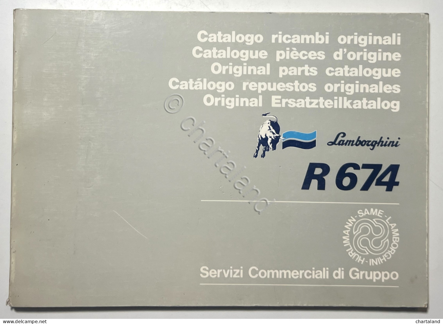 Catalogo Ricambi Originali Lamborghini Trattori - R 674 - Ed.1985 - Autres & Non Classés