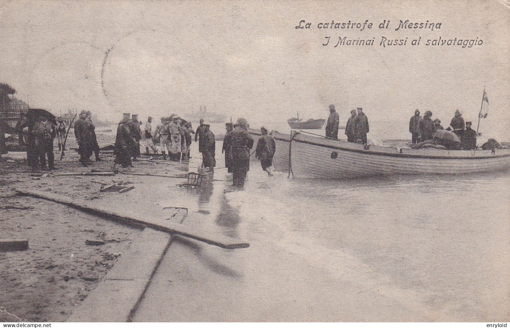 Messina La Catastrofe Di Messina I Marinai Russi Al Salvataggio 1909 - Messina