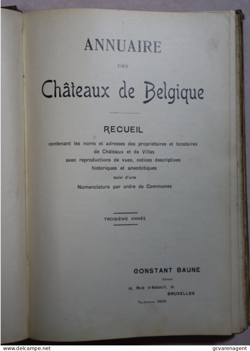 ANNUAIRE DES CHATEAUX DE BELGIQUE 1900 - 1901 / ZELDZAAM BOEK 187 BLZ + 56 BLZ A + MEERDERE RECLAME  ZIE BESCHRIJF - Belgique